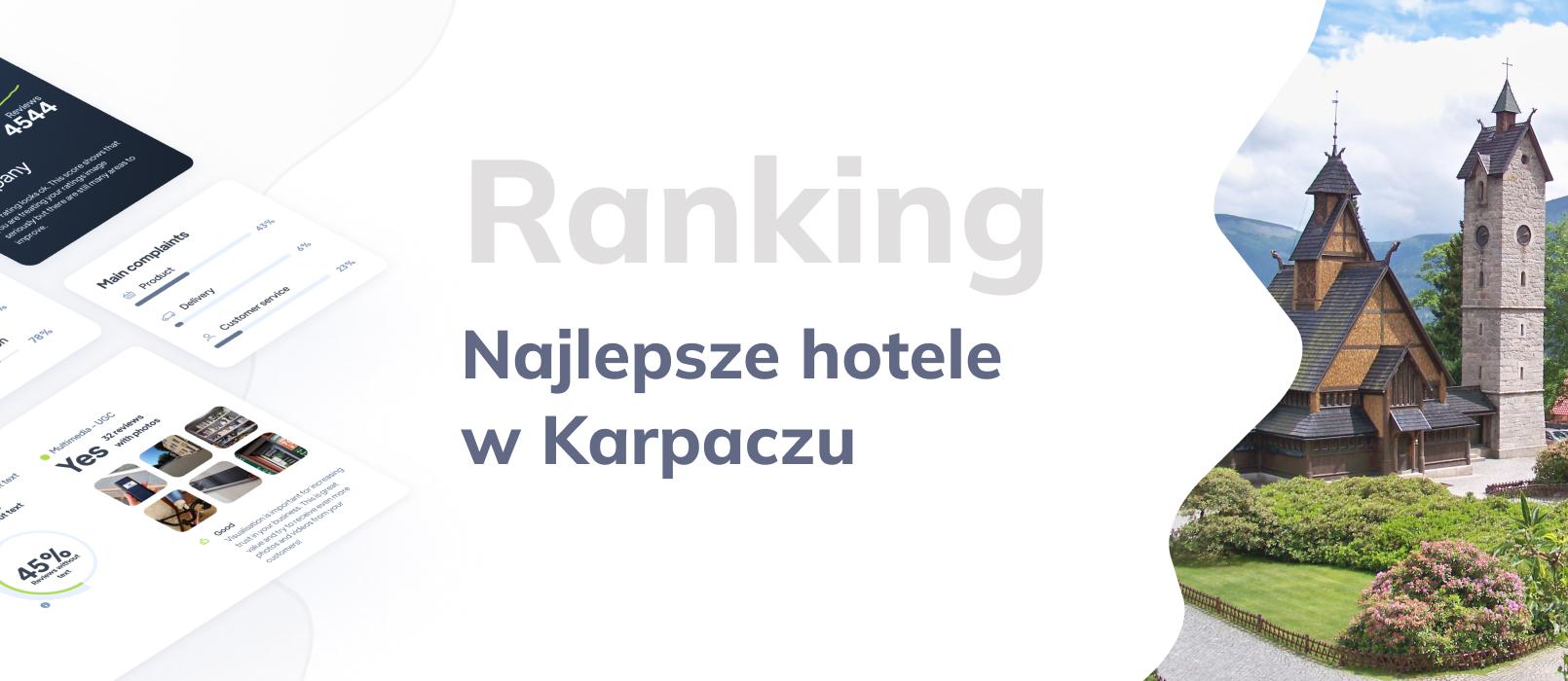 Najlepsze Hotele w Karpaczu – TOP 25 Ranking Hoteli z Karpacza