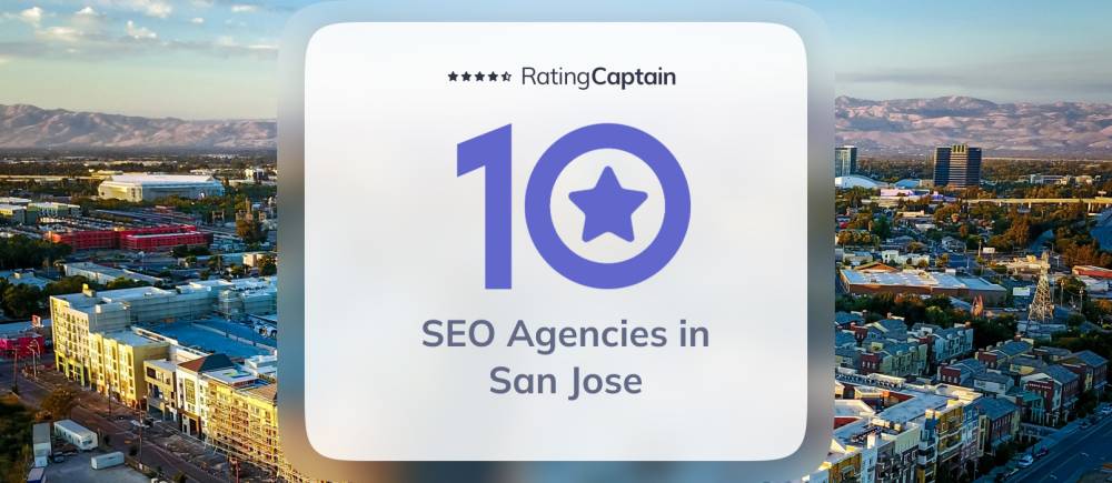 SEO Agencies in San Jose - Best Agencies TOP 10