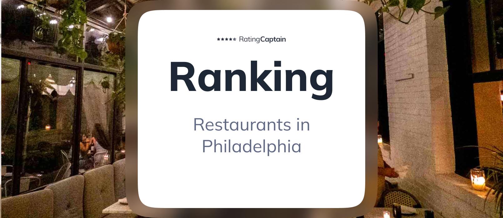 Restaurants in Philadelphia - ranking TOP 10