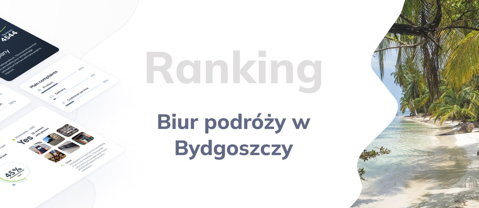 Biura podróży w Bydgoszczy - ranking TOP 10