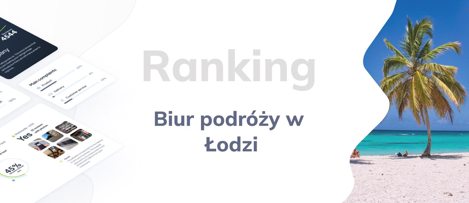 Biura podróży w Łodzi - ranking TOP 10