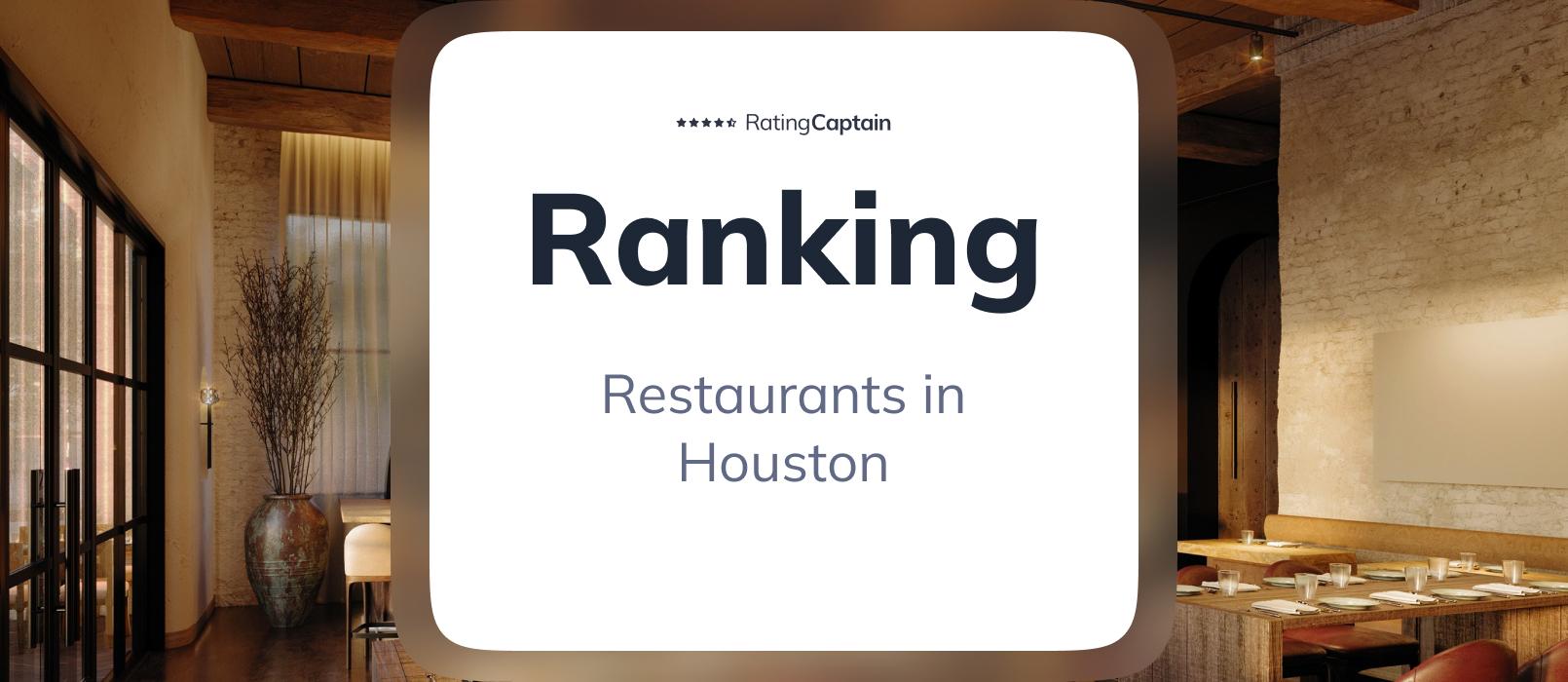 Restaurants in Houston - ranking TOP 10