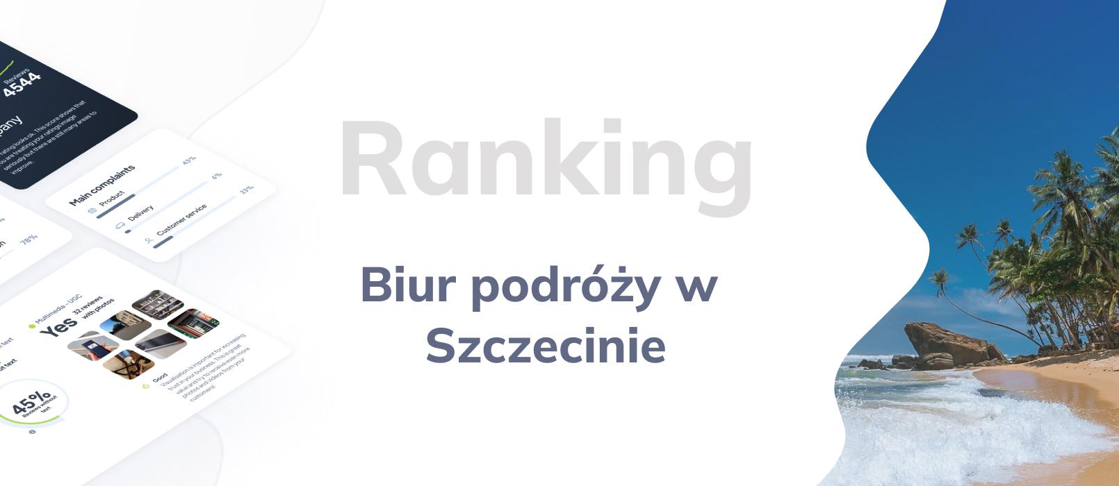 Biura podróży w Szczecinie - ranking TOP 10