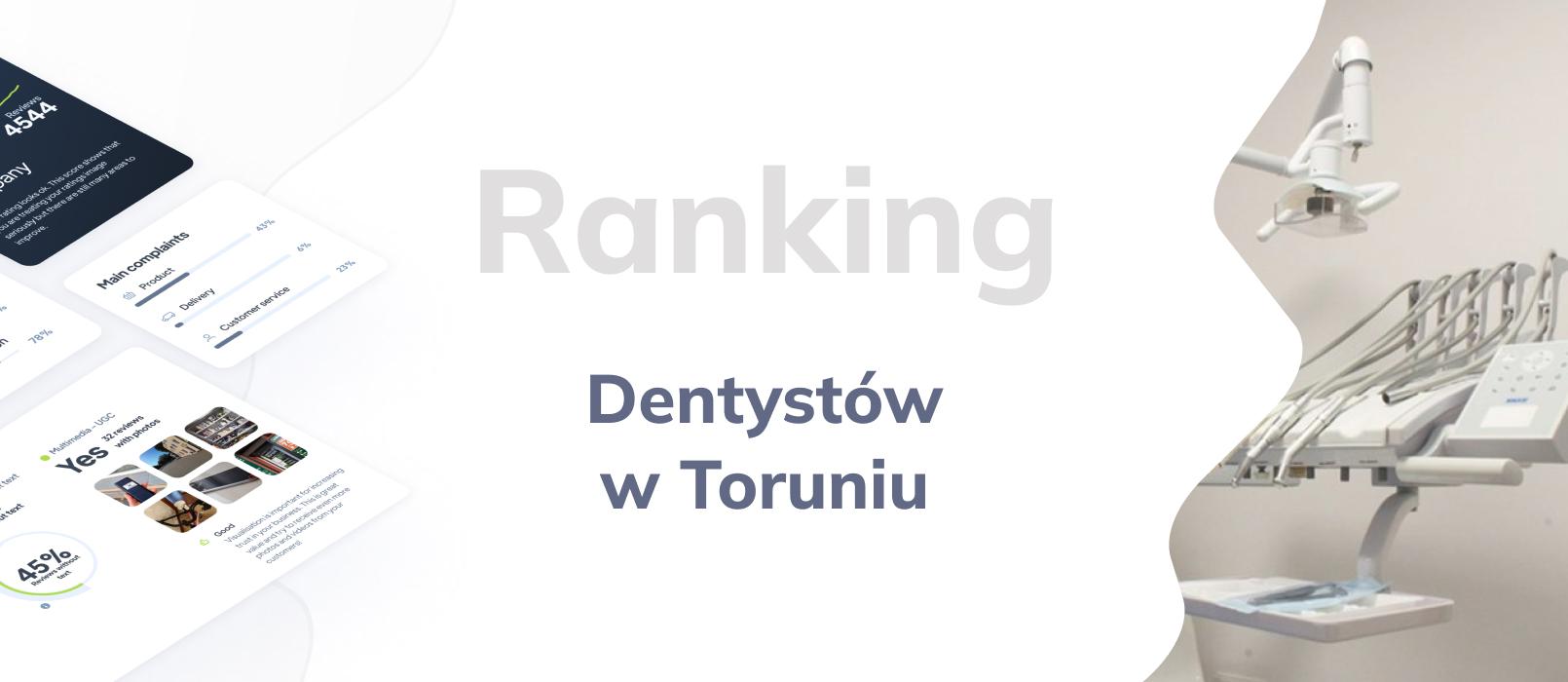 Dentyści w Toruniu - ranking TOP 10