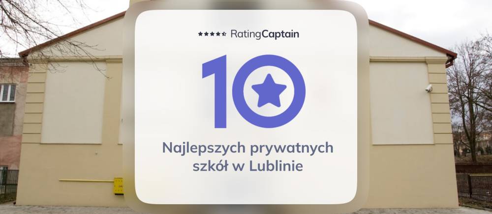Najlepsze szkoły prywatne w Lublinie - ranking TOP 10