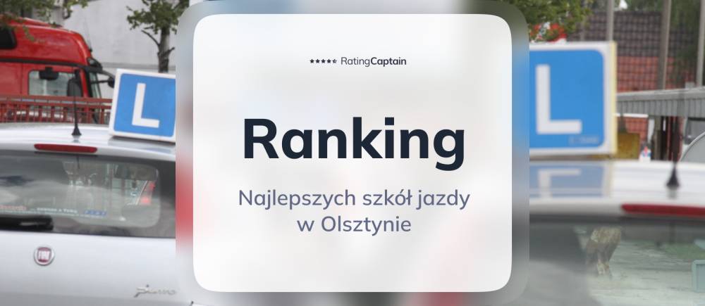 Szkoły jazdy w Olsztynie - ranking TOP 10