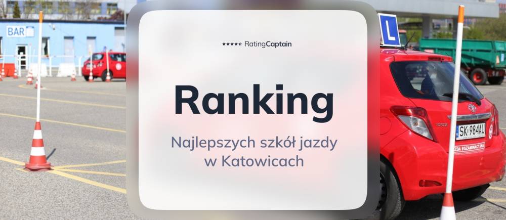 Szkoły jazdy w Katowicach - ranking TOP 10