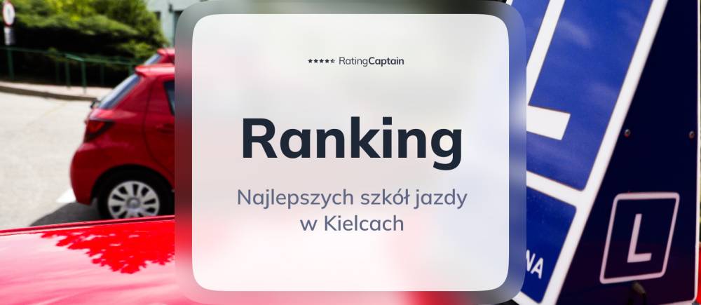 Szkoły jazdy w Kielcach - ranking TOP 10