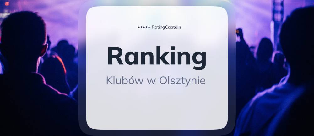 Kluby w Olsztynie - ranking TOP 10