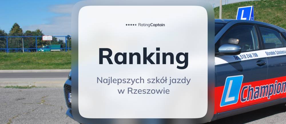 Szkoły jazdy w Rzeszowie - ranking TOP 10