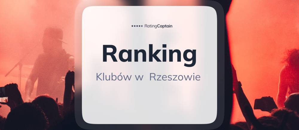 Kluby w Rzeszowie - ranking TOP 10
