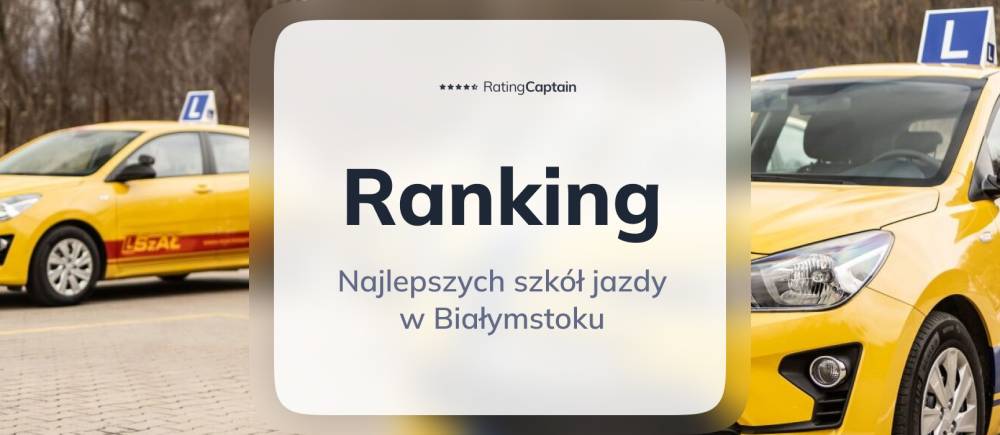 Szkoły jazdy w Białymstoku - ranking TOP 10