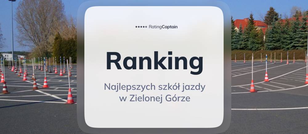 Szkoły jazdy w Zielonej Górze - ranking TOP 10
