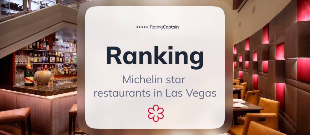 Michelin star restaurants in Las Vegas - TOP 10