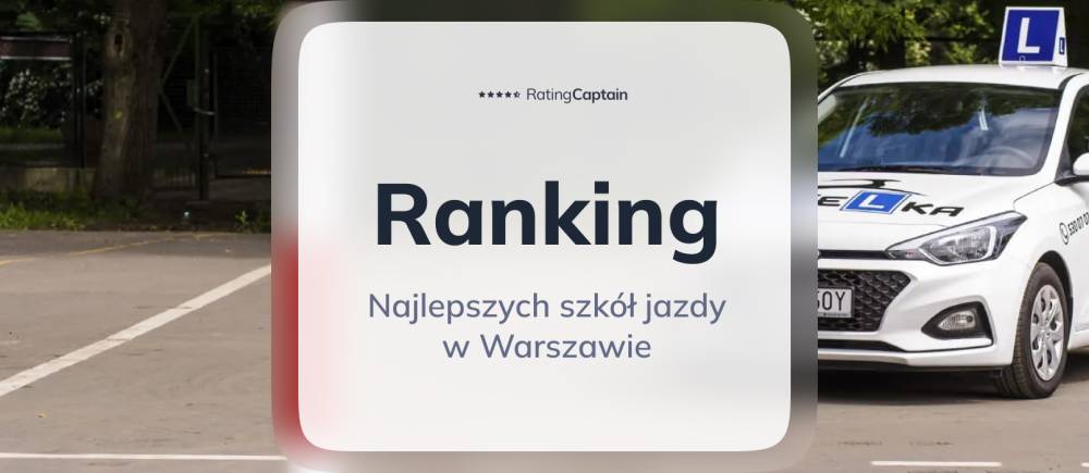 Szkoły jazdy w Warszawie - ranking TOP 10