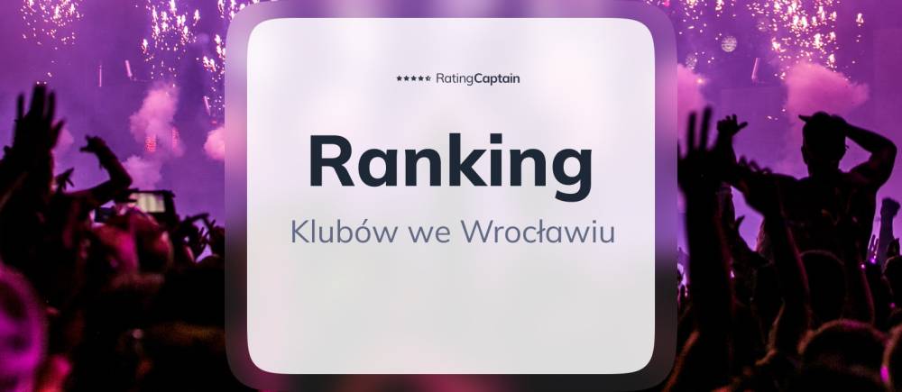Kluby we Wrocławiu - ranking TOP 10
