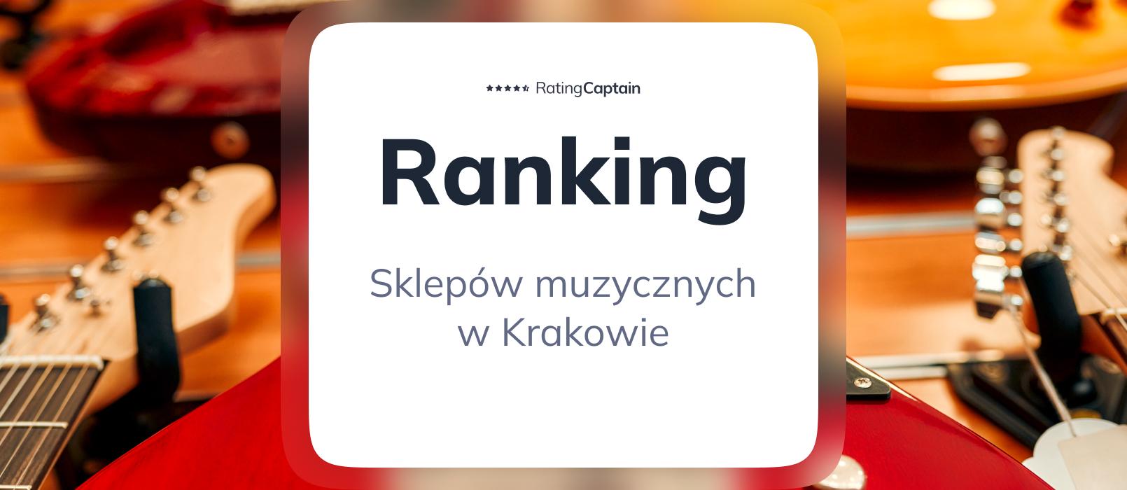 Sklep muzyczny w Krakowie - ranking TOP 10