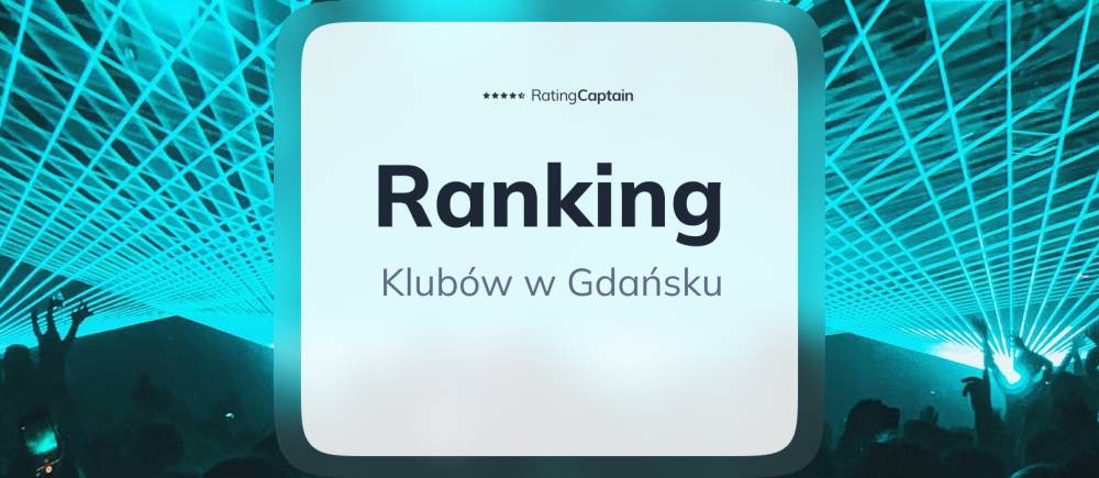 Kluby w Gdańsku - ranking TOP 10