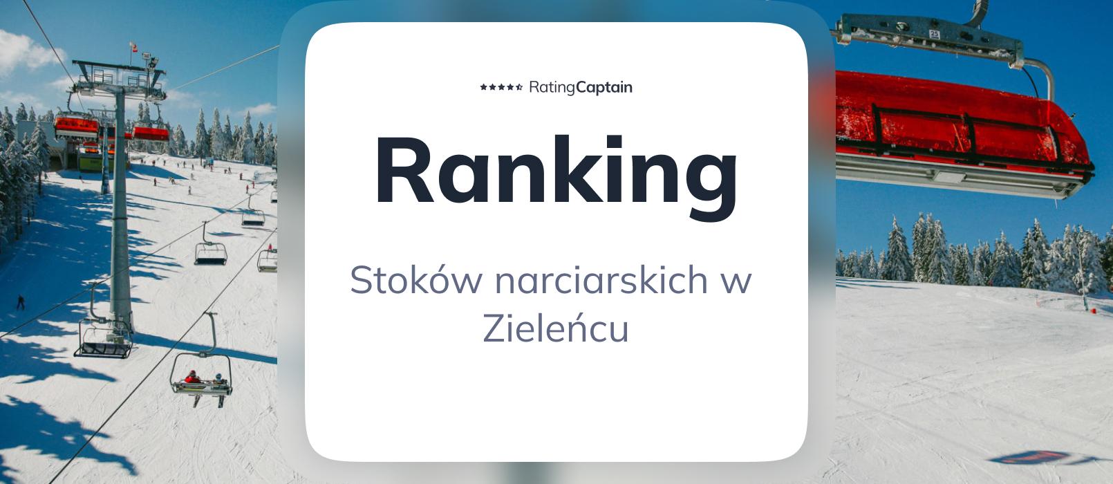 Stoki narciarskie w Zieleńcu - ranking TOP 10