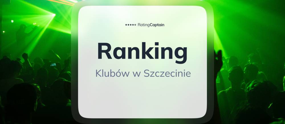 Kluby w Szczecinie - ranking TOP 10