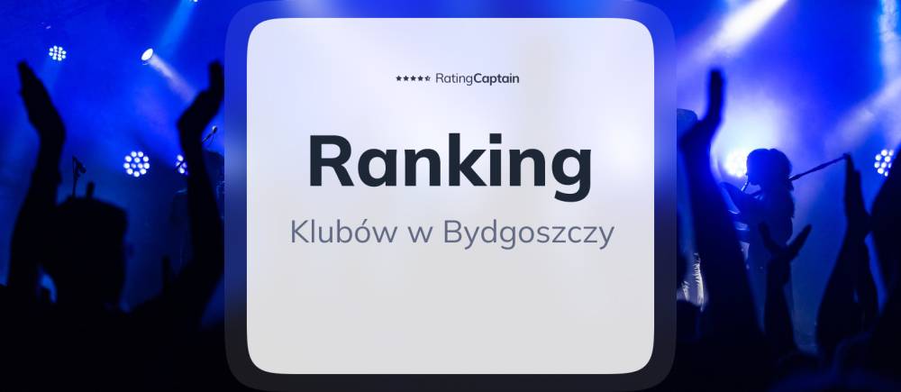 Kluby w Bydgoszczy - ranking TOP 10