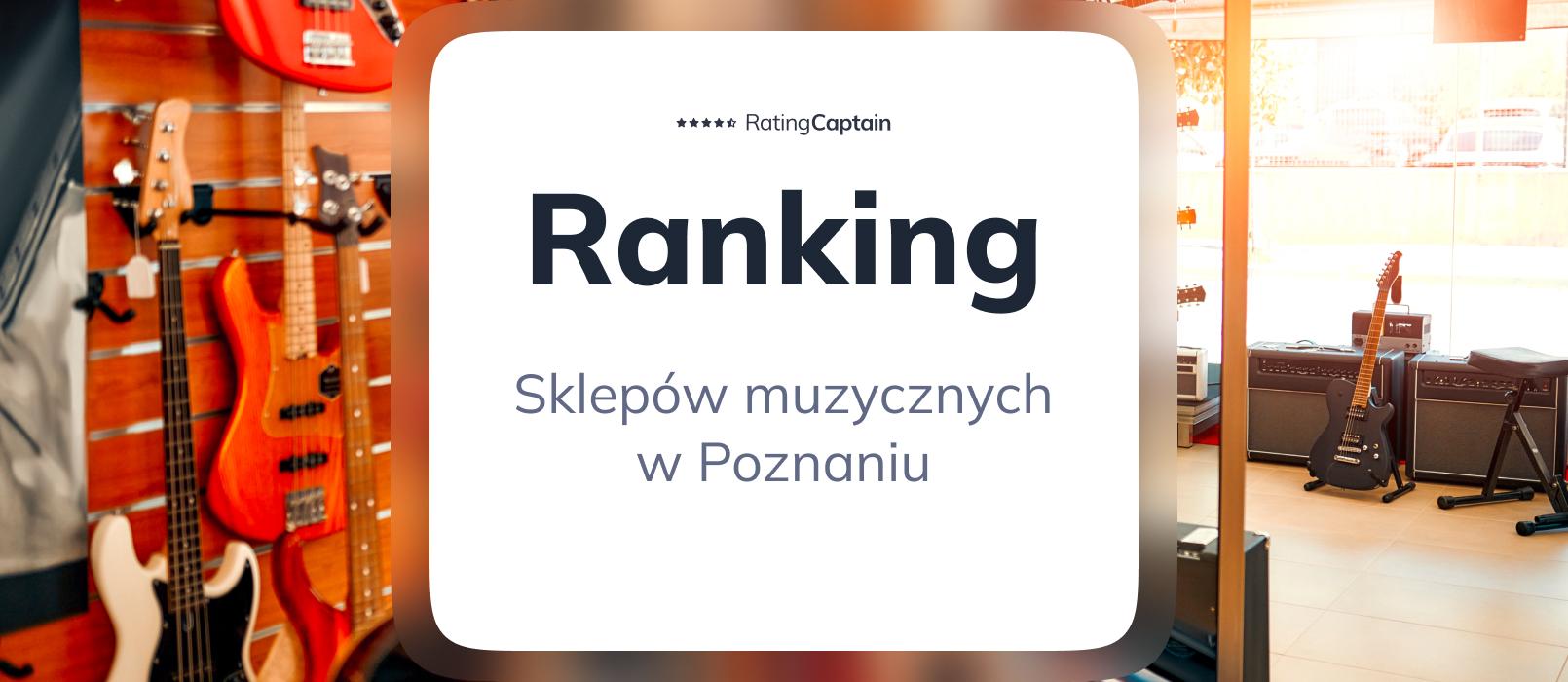 Sklepy muzyczne w Poznaniu - ranking TOP 10