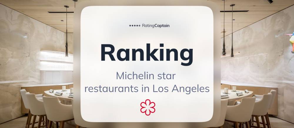 Michelin star restaurants in LA - ranking TOP 10