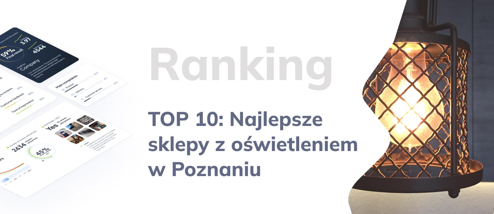 TOP 10: Ranking sklepów z oświetleniem - najlepsze salony z oświetleniem w Poznaniu