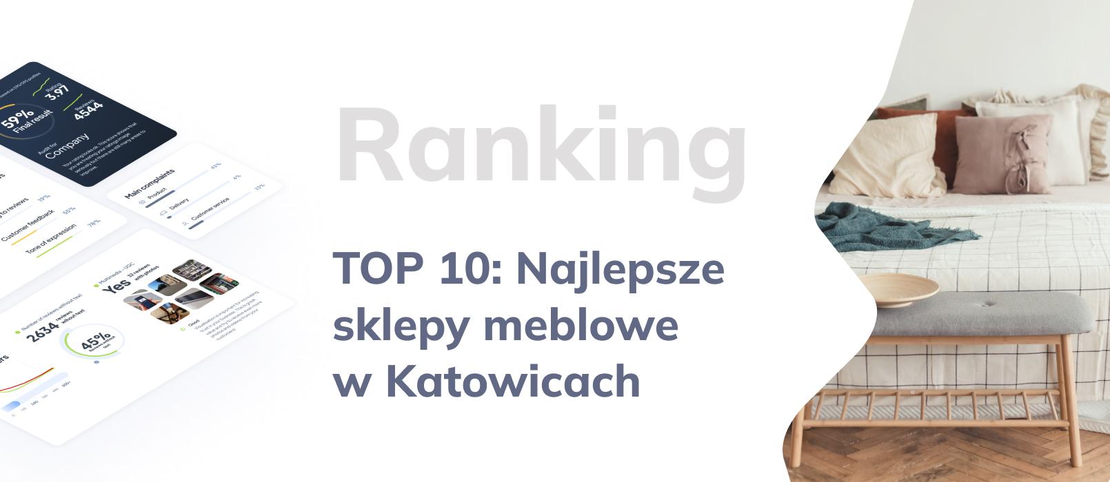 Najlepsze salony meblowe w Katowicach, czyli TOP 10 sklepów z meblami w Katowicach