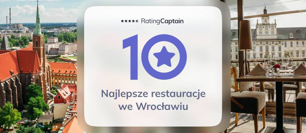 Najlepsze restauracje we Wrocławiu - ranking TOP 10