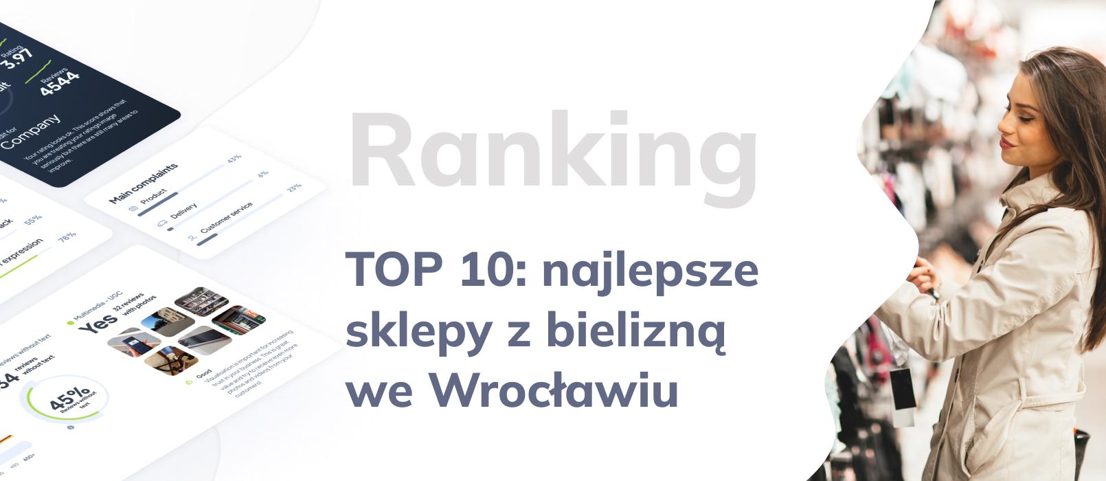 TOP 10: Ranking sklepów z bielizną, czyli najlepsze sklepy z bielizną we Wrocławiu