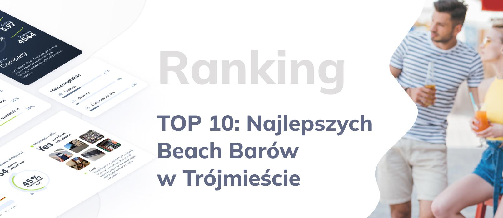 Najlepsze Beach Bary w Trójmieście – Ranking beach barów z Gdańska, Gdyni i Sopotu