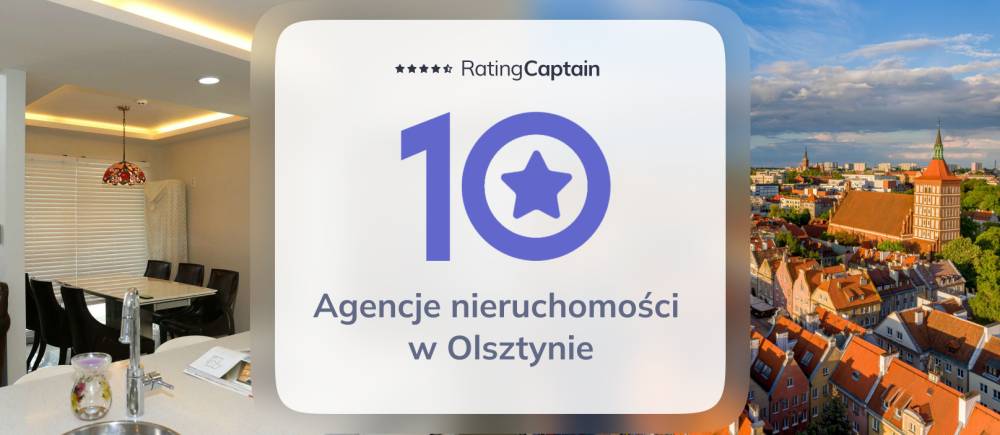 Biura Nieruchomości Olsztyn – TOP 10 Agencji Nieruchomości