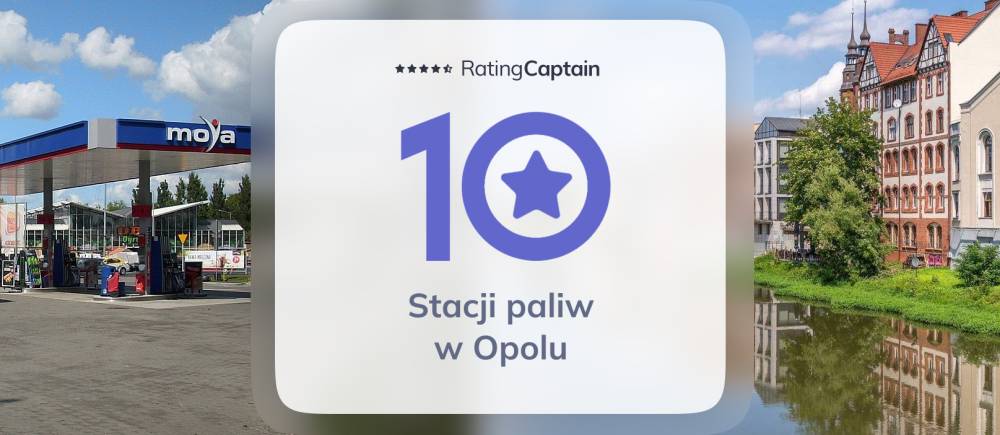 Stacje paliw w Opolu - ranking TOP 10