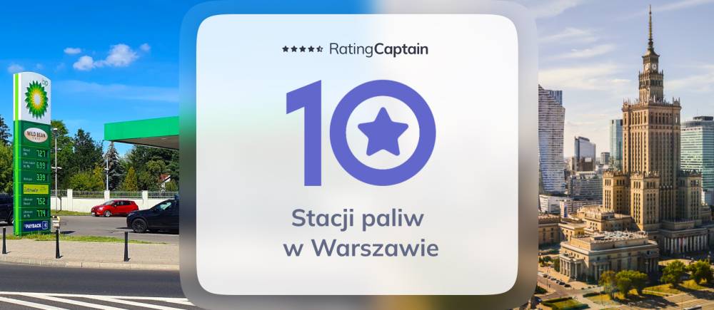 Stacje paliw w Warszawie - ranking TOP 10