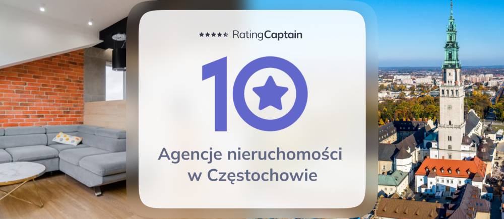 Biura Nieruchomości Częstochowa – TOP 10 Agencji Nieruchomości