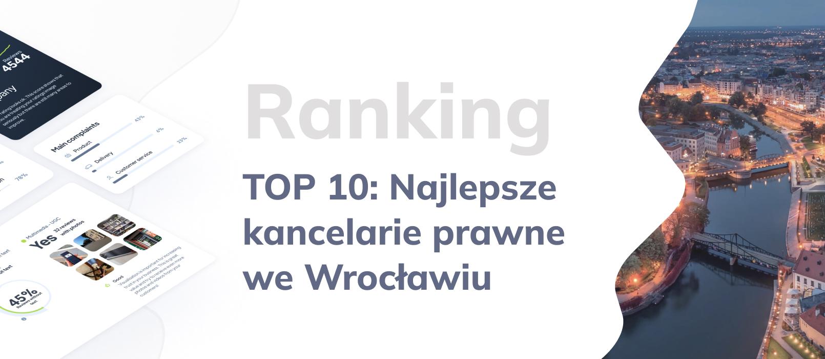 Najlepsi adwokaci we Wrocławiu: Ranking najlepszych kancelarii adwokackich z Wrocławia