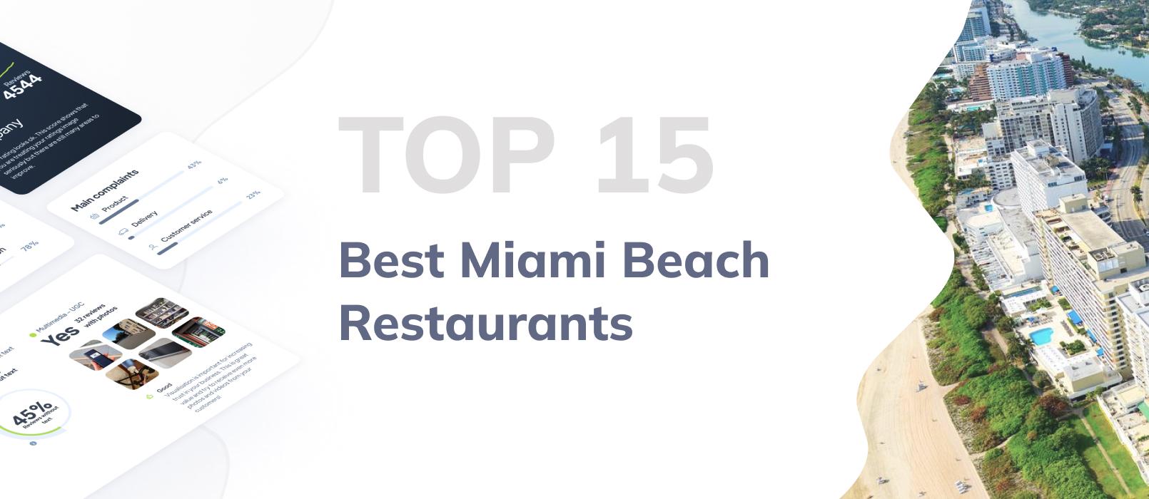 15 Best Miami Beach Restaurants (Based on Customer Reviews)