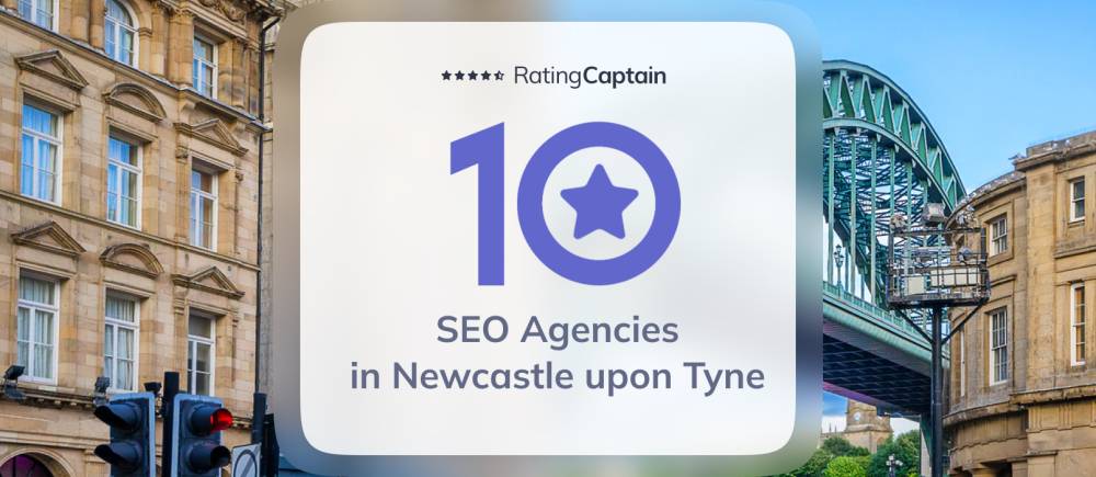 SEO Agencies in Newcastle upon Tyne - Best Agencies TOP 10
