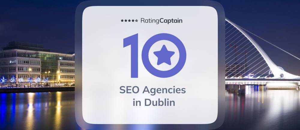 SEO Agencies in Dublin - Best Agencies TOP 10