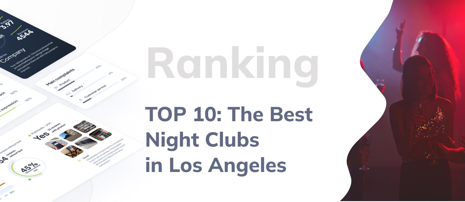 TOP 10 of The Best Night Clubs in Los Angeles - Ranking 