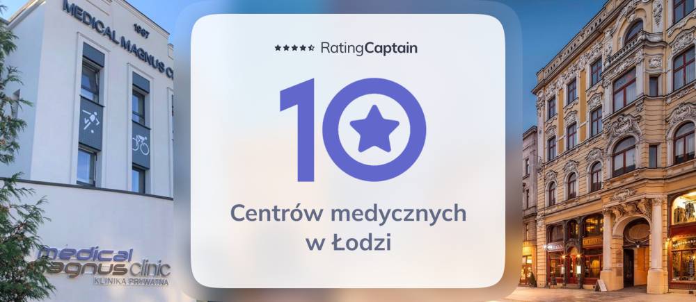 Najlepsze centra medyczne w Łodzi - ranking TOP 10