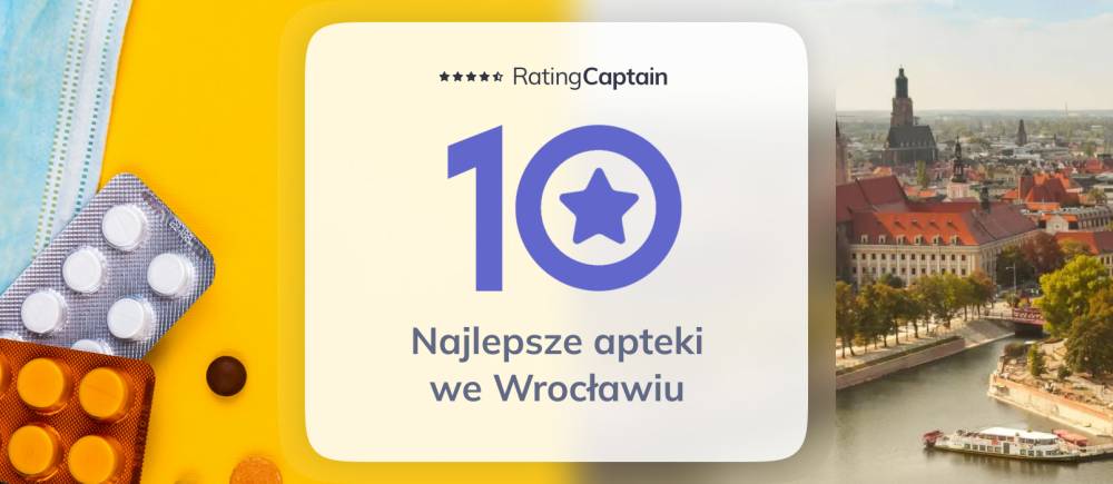 Najlepsze apteki we Wrocławiu - ranking TOP 10