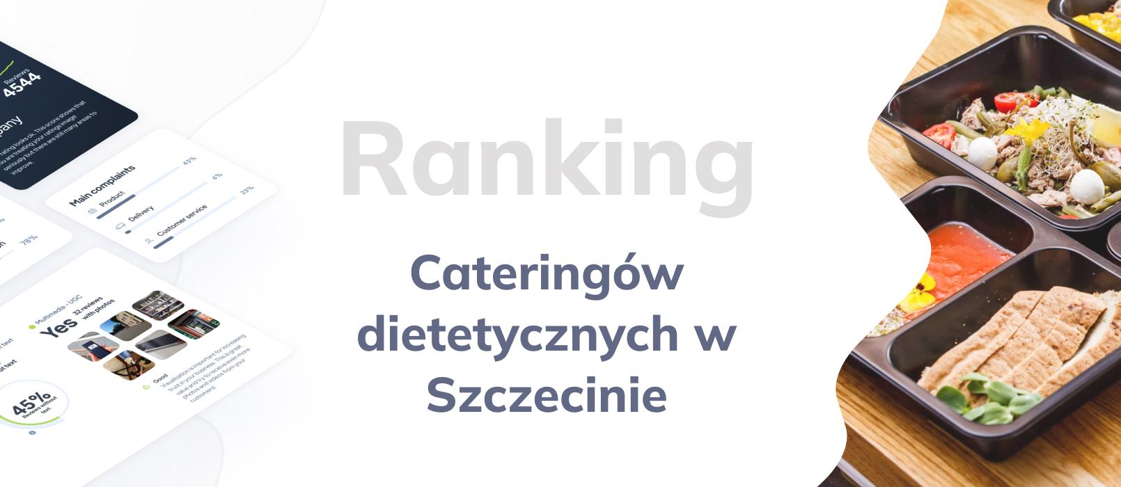 Cateringi dietetyczne w Szczecinie - ranking TOP 10