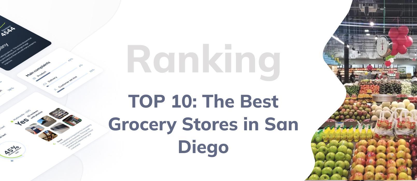 Grocery stores in San Diego - TOP 10 ranking