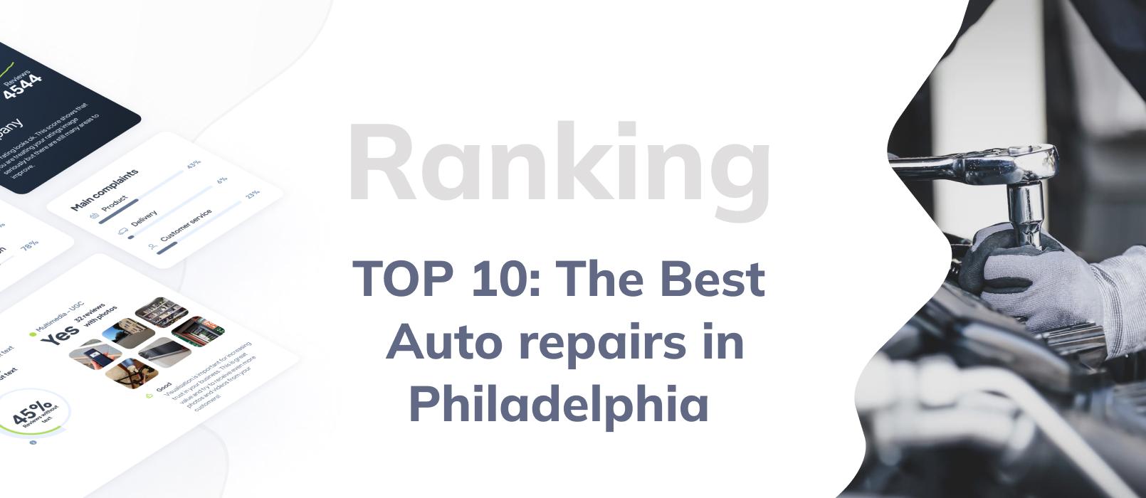 Auto repairs in Philadelphia - ranking TOP 10