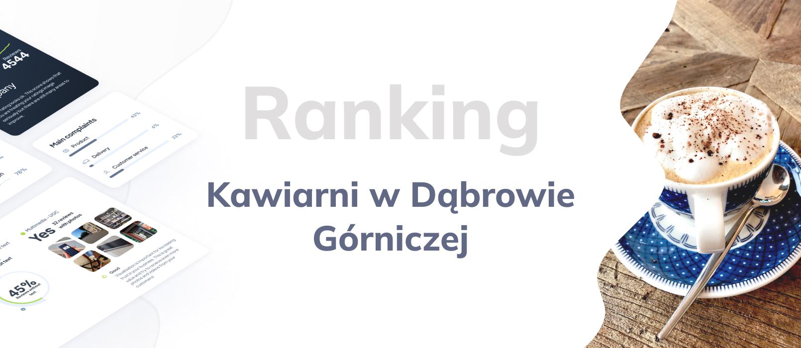 Kawiarnie w Dąbrowie Górniczej - ranking TOP 10