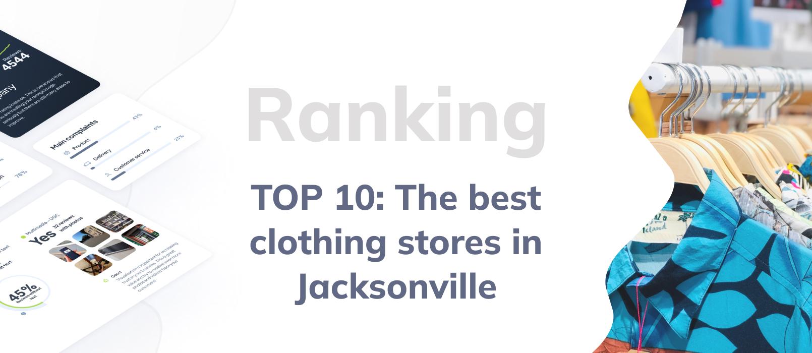 Clothing stores in Jacksonville - TOP 10 ranking