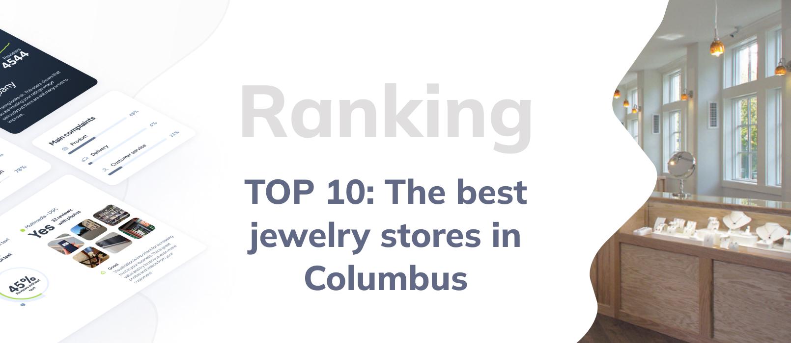 Jewelry stores in Columbus - TOP 10 ranking