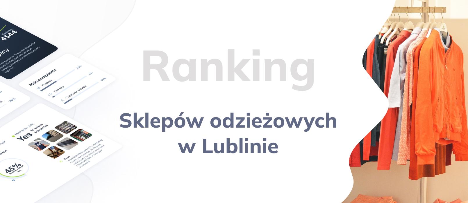 Sklepy odzieżowe w Lublinie - ranking TOP 10